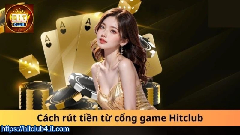 Lưu ý khi thao tác rút tiền HITCLUB